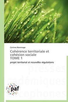 Paperback Cohérence Territoriale Et Cohésion Sociale Tome 1 [French] Book