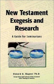 Paperback New Testament Exegesis and Research: A Guide for Seminarians Book