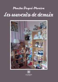 Paperback Les souvenirs de demain [French] Book