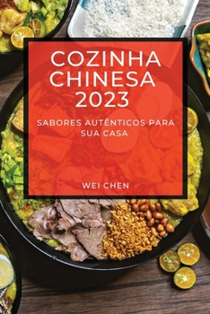 Paperback Cozinha Chinesa 2023: Sabores Autênticos Para Sua Casa [Portuguese] Book