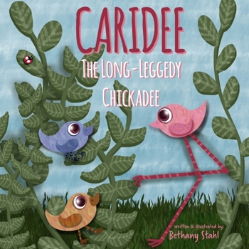 Paperback Caridee: The Long-Leggedy Chickadee Book