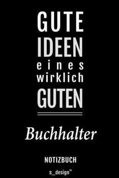 Notizbuch für Buchhalter: Originelle Geschenk-Idee [120 Seiten liniertes blanko Papier] (German Edition)