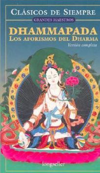 Paperback Dhammapada: Los Aforismos Del Dharma (Clasicos de siempre; Grandes maestros) (Spanish Edition) [Spanish] Book