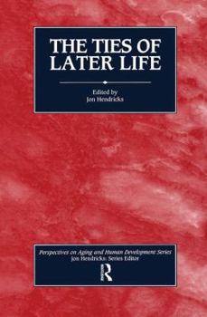 Hardcover The Ties of Later Life Book