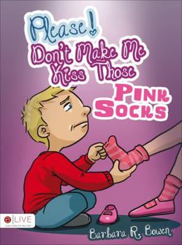 Paperback Please! Don't Make Me Kiss Those Pink Socks: Includes Elive Audio Download Book
