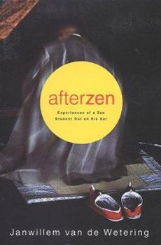 Hardcover Afterzen: Experiences of a Zen Student Out on His Ear Book