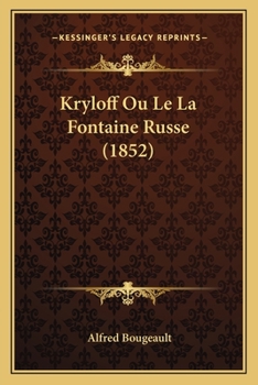 Kryloff Ou Le La Fontaine Russe (1852)