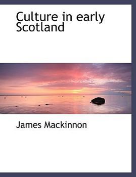 Culture in Early Scotland