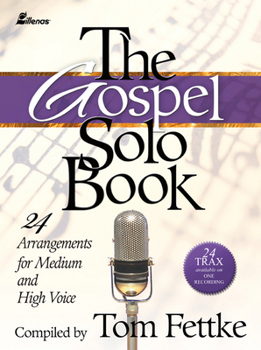 Paperback The Gospel Solo Book: 24 Arrangements for Medium and High Voice Book