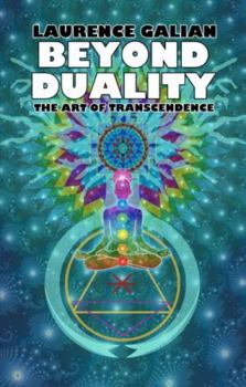 Paperback Beyond Duality: The Art of Transcendence Book