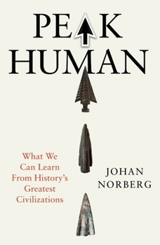 Paperback Peak Human: What We Can Learn from History's Greatest Civilizations Book