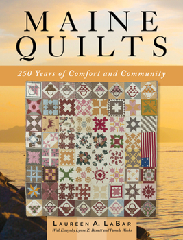 Hardcover Maine Quilts: 250 Years of Comfort and Community Book