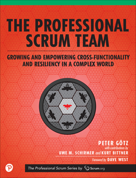 The Professional Scrum Team - Book #6 of the Professional Scrum Series