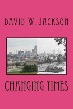 Paperback Changing Times: Almanac and Digest of Kansas City's Gay and Lesbian History Book