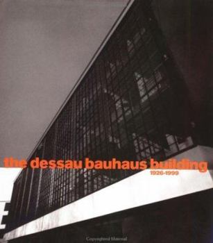 Hardcover The Dessau Bauhaus Building Book