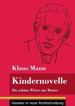 Paperback Kindernovelle: Die schöne Witwe zur Mutter (Band 81, Klassiker in neuer Rechtschreibung) [German] Book