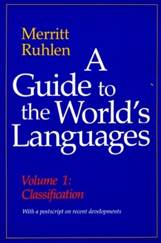 Hardcover A Guide to the World's Languages: Volume I, Classification Book