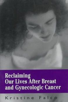 Hardcover Reclaiming Our Lives After Cancer Book