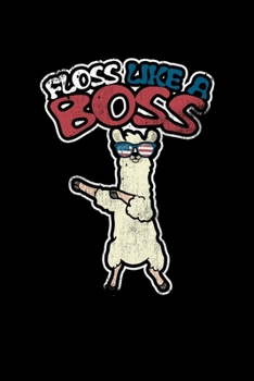 Floss Like A Boss Llama: College Ruled Lined Writing Notebook Journal, 6x9, 120 Pages