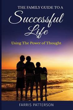 Paperback The Family Guide to a Successful Life Book
