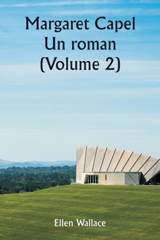 Paperback Margaret Capel Un roman (Volume 2) [French] Book