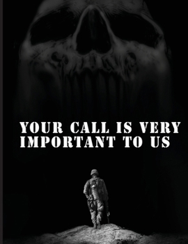Your Call is Very Important to Us: An OEF/OIF Veterans Collection of Healing And Hope Through Storytelling and Artwork