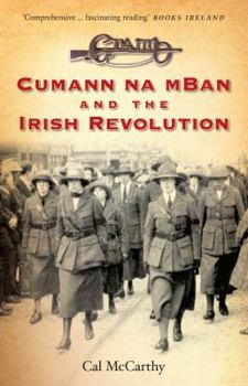 Paperback Cumann Na Mban and the Irish Revolution Book