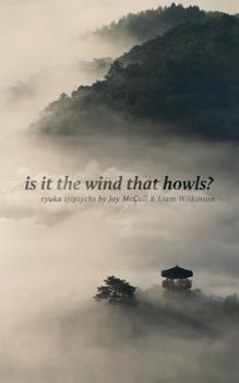 Paperback is it the wind that howls?: ryuka triptychs Book