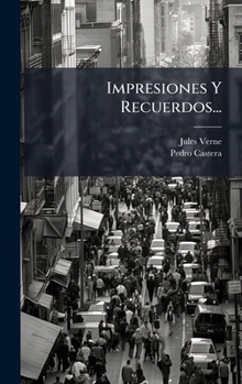 Hardcover Impresiones Y Recuerdos... [Spanish] Book