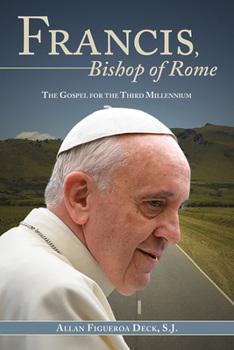 Hardcover Francis, Bishop of Rome: The Gospel for the Third Millennium Book