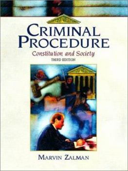 Hardcover Criminal Procedure: Constitution and Society (3rd Edition) Book