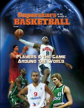 Players & the Game Around the World - Book  of the Superstars in the World of Basketball
