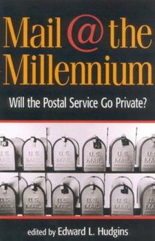 Paperback Mail at the Millennium: Will the Postal Service Go Private? Book