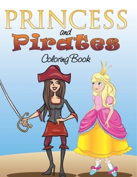 Paperback Princess and Pirates Coloring Book