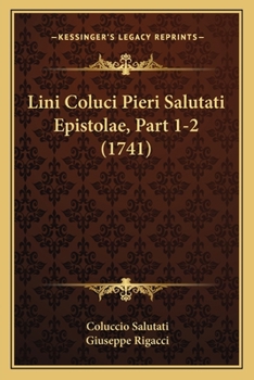 Paperback Lini Coluci Pieri Salutati Epistolae, Part 1-2 (1741) [Latin] Book