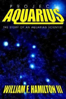 Paperback Project Aquarius: The Story of an Aquarian Scientist Book