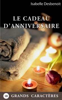 Paperback Le Cadeau d'Anniversaire [French] Book
