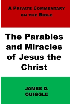 Paperback The Parables and Miracles of Jesus the Christ Book