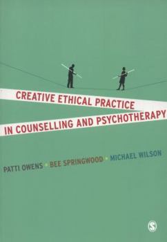 Paperback Creative Ethical Practice in Counselling & Psychotherapy Book