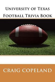 Paperback University of Texas Football Trivia Book