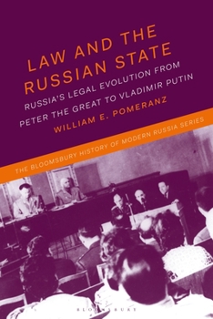 Paperback Law and the Russian State: Russia's Legal Evolution from Peter the Great to Vladimir Putin Book