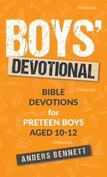 Hardcover Boys Devotional: Bible Devotions for Preteen Boys Aged 10-12 Book