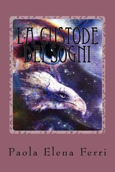 Paperback La Custode dei Sogni [Italian] Book