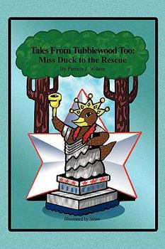 Paperback Tales From Tubblewood Too: Miss Duck to the Rescue Book
