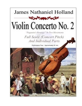Paperback Violin Concerto No. 2 Paganini's Revenge in Two Movements: Full Score (Concert Pitch) and Individual Parts Book