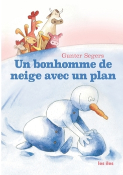 Un bonhomme de neige avec un plan (French Edition)