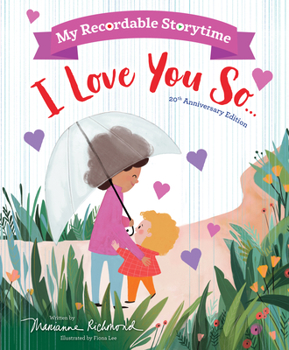 Hardcover My Recordable Storytime: I Love You So Book