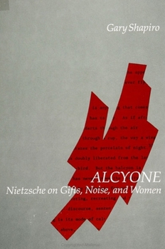 Paperback Alcyone: Nietzsche on Gifts, Noise, and Women Book