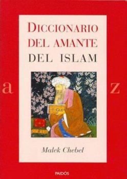 Paperback Diccionario del amante del islam (Paidos Lexicon) (Spanish Edition) [Spanish] Book