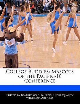 Paperback College Buddies: Mascots of the Pacific-10 Conference Book